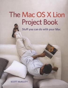 The Mac OS X Lion Project Book