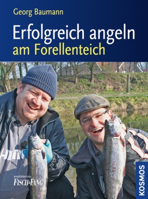 Erfolgreich angeln am Forellenteich