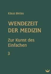 Wendezeit der Medizin - Bd.3