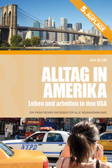 Alltag in Amerika, Leben und Arbeiten in den USA