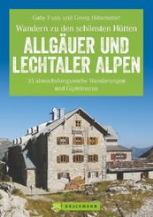 Wandern zu den schönsten Hütten - Allgäuer und Lechtaler Alpen