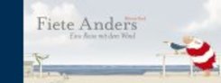 Fiete Anders - Eine Reise mit dem Wind