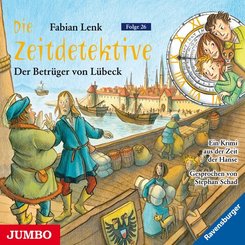 Die Zeitdetektive - Der Betrüger von Lübeck, 1 Audio-CD