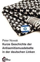 Kurze Geschichte der Antisemitismusdebatte in der deutschen Linken