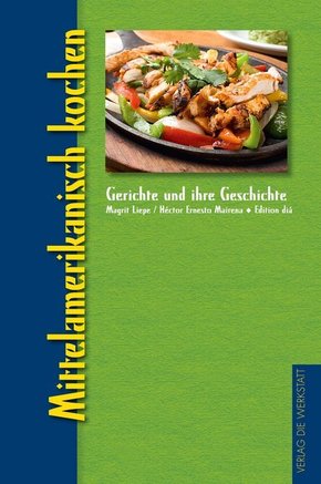 Mittelamerikanisch kochen