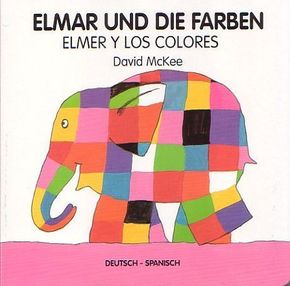 Elmar und die Farben, deutsch-spanisch. Elmer y los colores