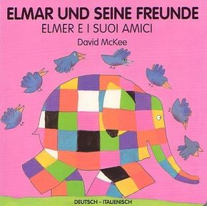 Elmar und seine Freunde, deutsch-italienisch. Elmer e i suoi amici