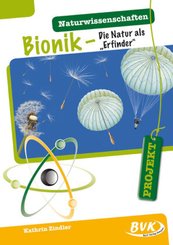 PROJEKT: Naturwissenschaften - Bionik
