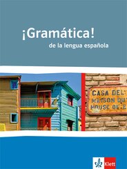 ¡Gramática! de la lengua española. Mit Vergleichen zur englischen und französischen Grammatik