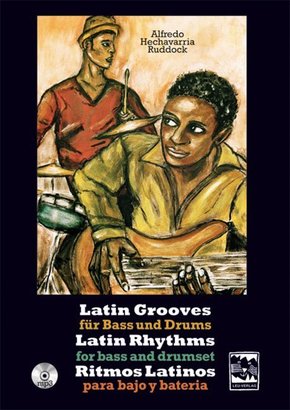Latin Grooves für Bass und Drums, m. MP3-CD - Latin rhythms for bass and drumset, w. MP3-CD - Ritmos Latinos para bajo y bateria, m. MP3-CD