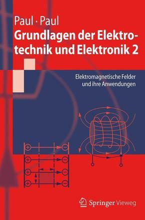 Grundlagen der Elektrotechnik und Elektronik - Bd.2