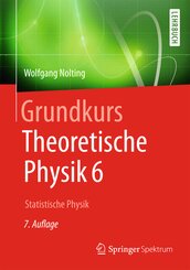 Grundkurs Theoretische Physik: Statistische Physik