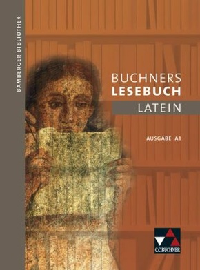 Buchners Lesebuch Latein: Buchners Lesebuch Latein A 1
