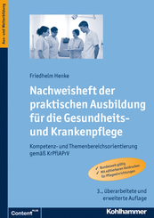 Nachweisheft der praktischen Ausbildung für die Gesundheits- und Krankenpflege: Kompetenz- und Themenbereichsorientierung gemäß KrPflAPrV