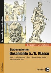 Stationenlernen Geschichte 5./6. Klasse - Bd.2