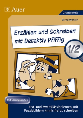 Erzählen und Schreiben mit Detektiv Pfiffig 1/2