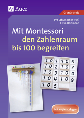 Mit Montessori den Zahlenraum bis 100 begreifen