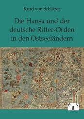 Die Hansa und der deutsche Ritter-Orden in den Ostseeländern