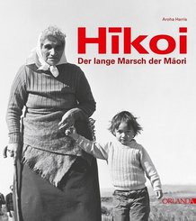 Hikoi - Der lange Marsch der Maori