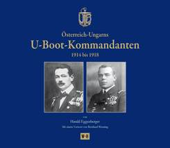 Österreich-Ungarns U-Boot-Kommandanten 1914 bis 1918