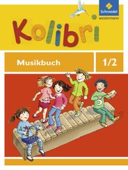 Kolibri - Musikbücher: Allgemeine Ausgabe 2012