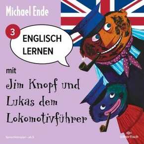 Englisch lernen mit Jim Knopf und Lukas dem Lokomotivführer - Teil 3, 1 Audio-CD - Tl.3