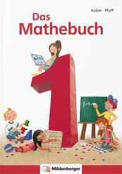 Das Mathebuch 1 / Das Mathebuch 1 - Schulbuch, m. 1 Buch, m. 1 CD-ROM, m. 4 Beilage