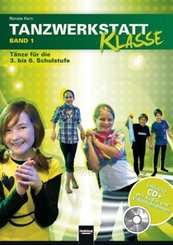 Tanzwerkstatt Klasse, m. CD (Audio/Video) - Bd.1