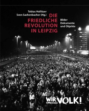 Die Friedliche Revolution in Leipzig, 2 Teile