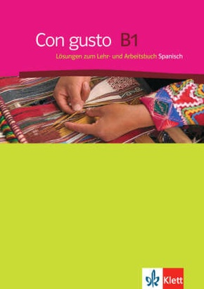 Con gusto: Lösungen zum Lehr- und Arbeitsbuch Spanisch