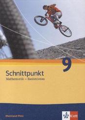 Schnittpunkt Mathematik 9. Ausgabe Rheinland-Pfalz Basisniveau