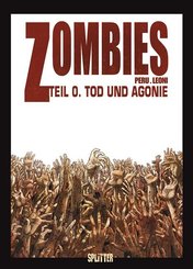 Zombies - Tod und Agonie