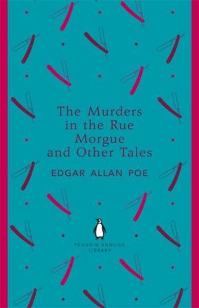 The Murders in the Rue Morgue and Other Tales