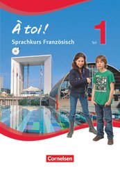 À toi ! - Sprachkurs Französisch - Teil 1 - Tl.1