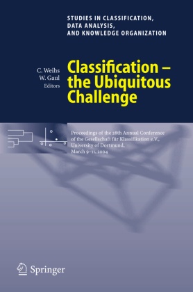 Classification - the Ubiquitous Challenge