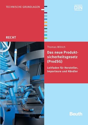 Das neue Produktsicherheitsgesetz (ProdSG)