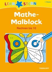 Mathe-Malblock; 1. Klasse. Rechnen bis 10