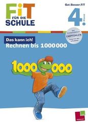 Das kann ich! Rechnen bis 1 000 000. 4. Klasse