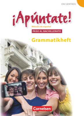 ¡Apúntate! - Spanisch als 2. Fremdsprache - Ausgabe 2008 - Paso al bachillerato
