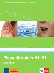 Aussichten: Phonetiktrainer A1-B1, m. 2 Audio-CDs