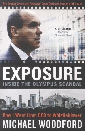 Exposure: Inside the Olympus Scandal: How I Went from CEO to Whistleblower