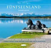 Fünfseenland: Starnberger See, Ammersee, Wörthsee, Pilsensee, Weßlinger See, Isartal