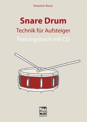 Snare Drum Technik für Aufsteiger, m. 1 Audio-CD