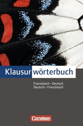 Klausurwörterbuch Französisch-Deutsch / Deutsch-Französisch