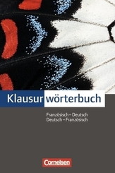 Klausurwörterbuch Französisch-Deutsch / Deutsch-Französisch