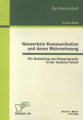 Nonverbale Kommunikation und deren Wahrnehmung