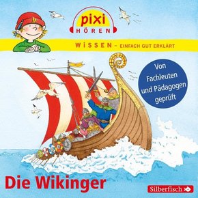 Pixi Wissen: Die Wikinger, 1 Audio-CD