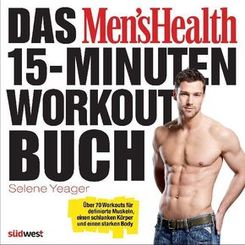 Das Men's Health 15-Minuten-Workout-Buch
