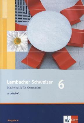 Lambacher Schweizer Mathematik 6. Allgemeine Ausgabe
