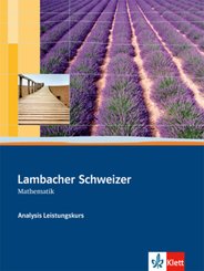 Lambacher Schweizer Mathematik Analysis Leistungskurs, m. 1 CD-ROM